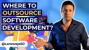 Where to outsource software development - Laneways Software and Digital